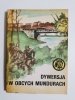 ŻÓŁTY TYGRYS: DYWERSJA W OBCYCH MUNDURACH - Zdzisław Hardt 1987